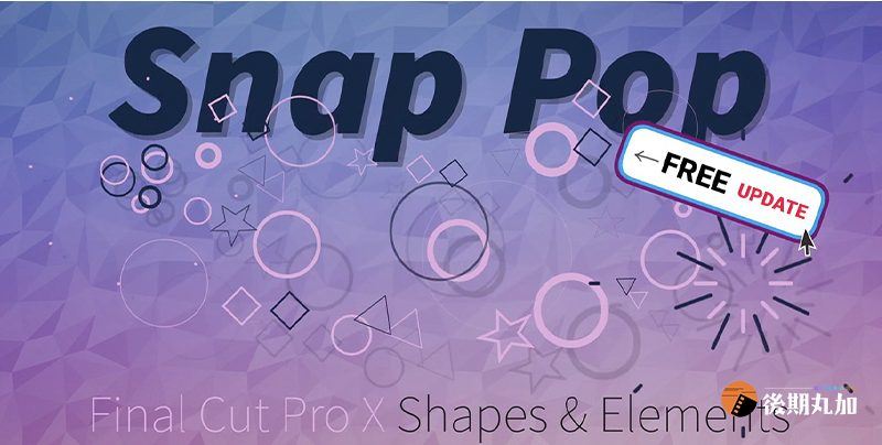 FCPX插件生动有趣几何创意元素带运动跟踪finalcut活力动画支持m1-HQ71839